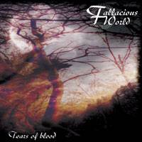Fallacious World : Tears of Blood